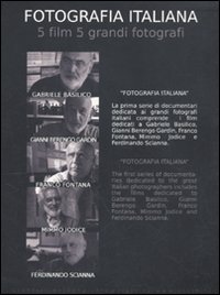 Fotografia italiana. 5 film 5 grandi fotografi: Gabriele Basilico-Gianni Berengo Gardin-Franco Fontana-Mimmo Jodice-Ferdinando Scianna. 5 DVD