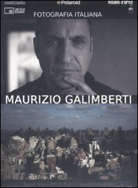 Maurizio Galimberti. Fotografia italiana. DVD. Vol. 7