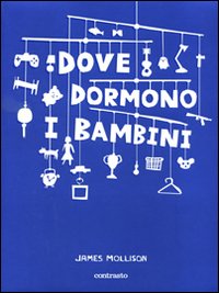 Dove dormono i bambini. Ediz. illustrata