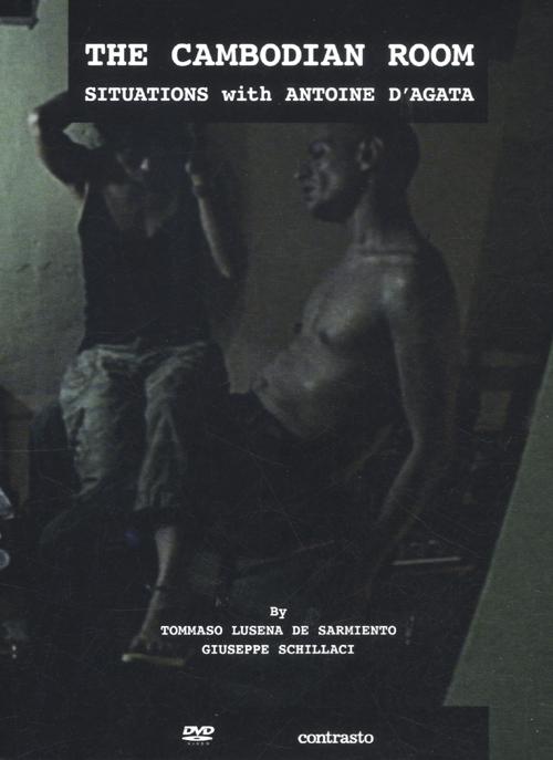 The cambodian room. Situations with Antoine D'Agata. DVD. Ediz. multilingue. Con libro