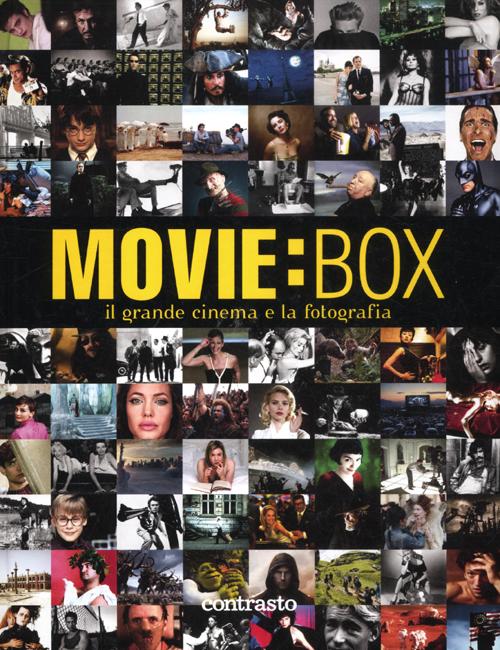 Movie:box. Il grande cinema e la fotografia. Ediz. illustrata