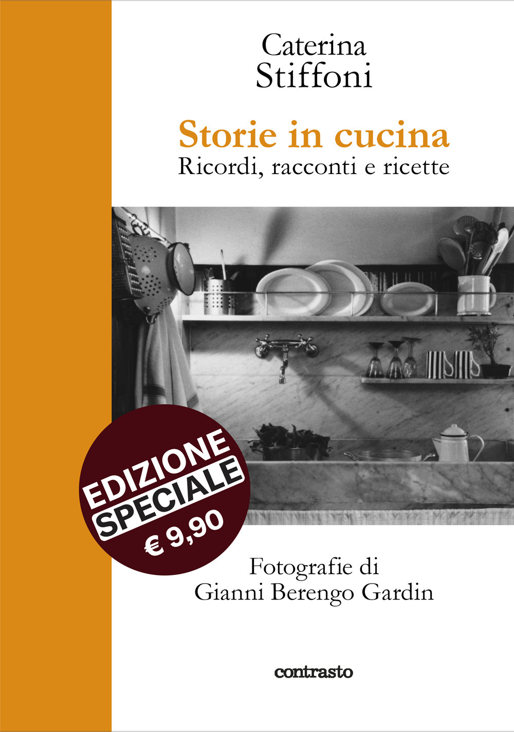 Storie in cucina. Ricordi, racconti e ricette