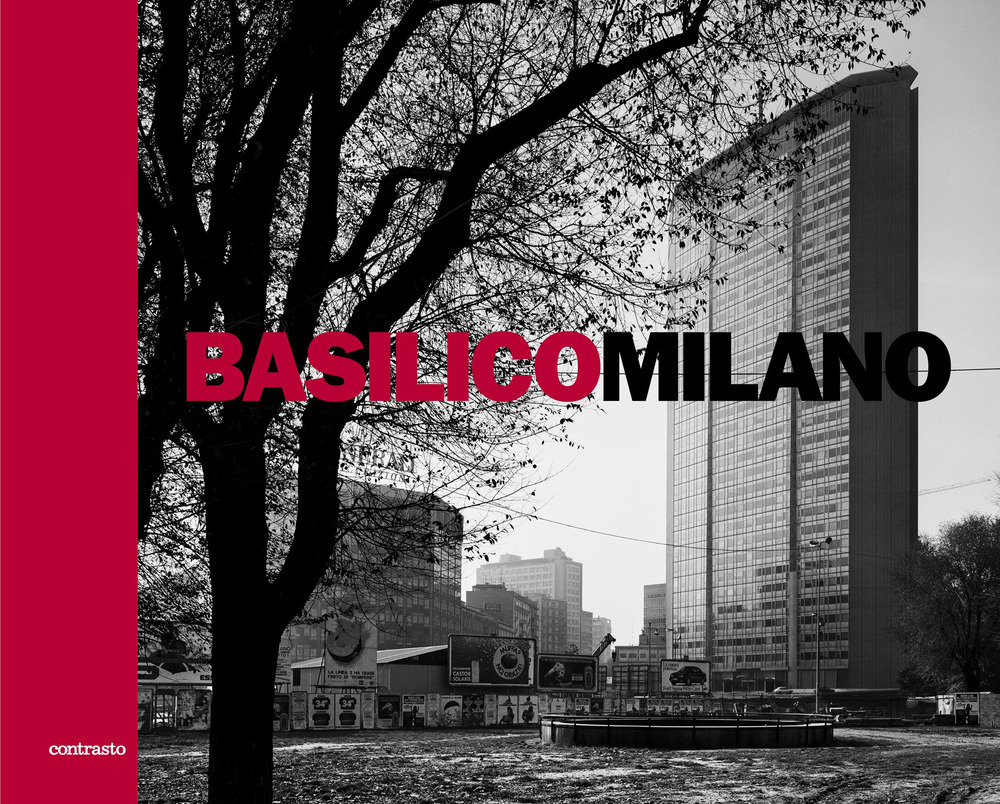 Basilico Milano. Ediz. illustrata