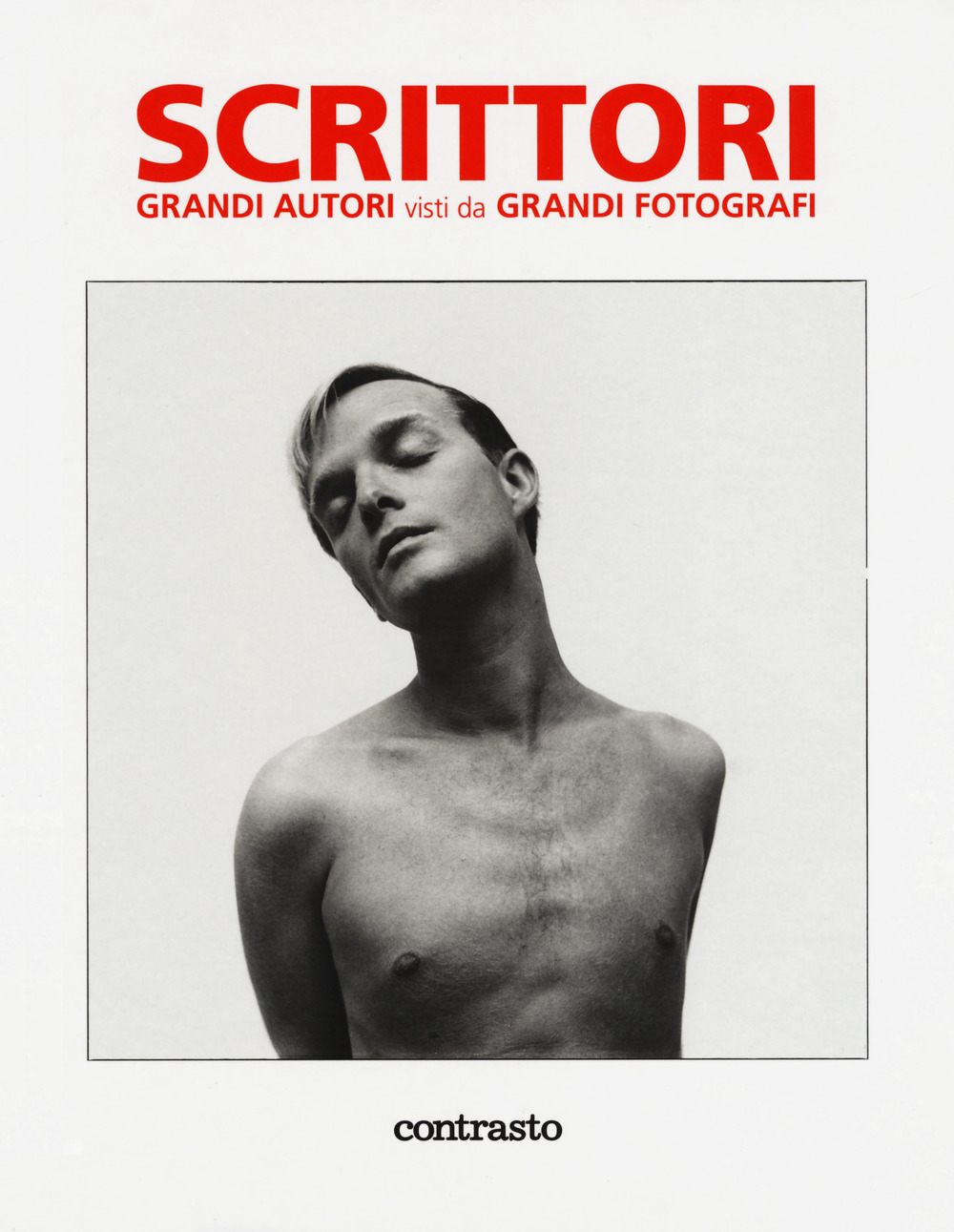 Scrittori. Grandi autori visti da grandi fotografi. Ediz. a colori