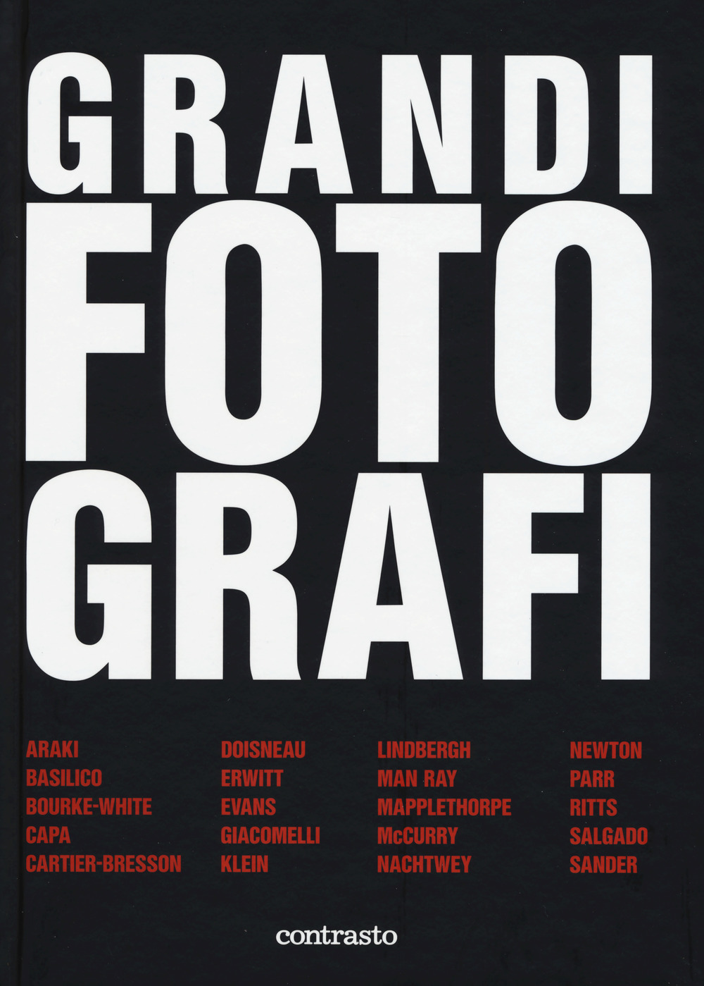 Grandi fotografi. Ediz. a colori