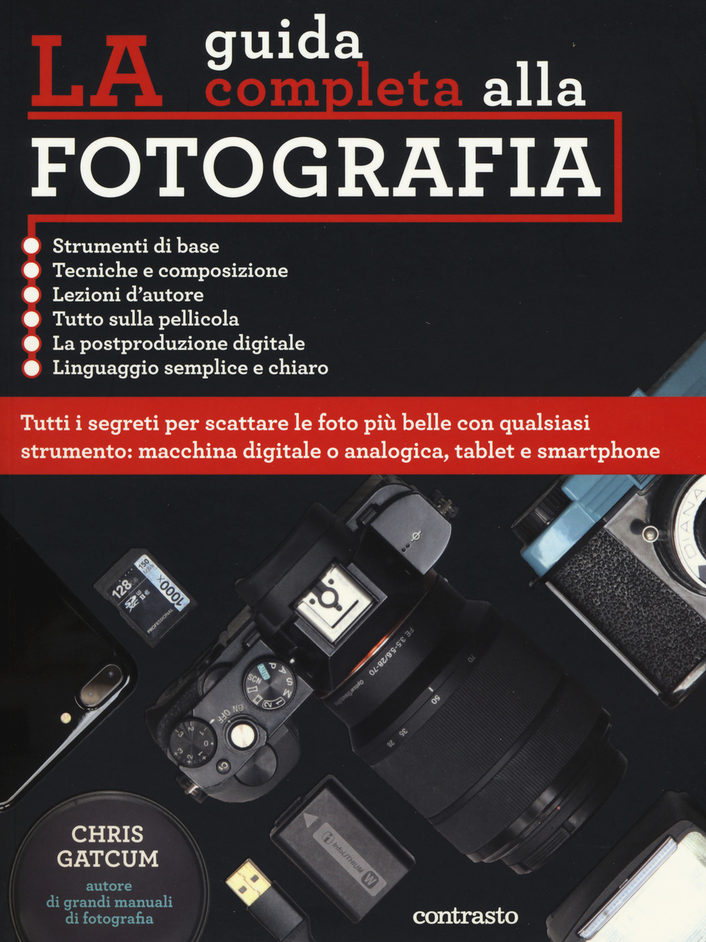 La guida completa alla fotografia. Ediz. illustrata