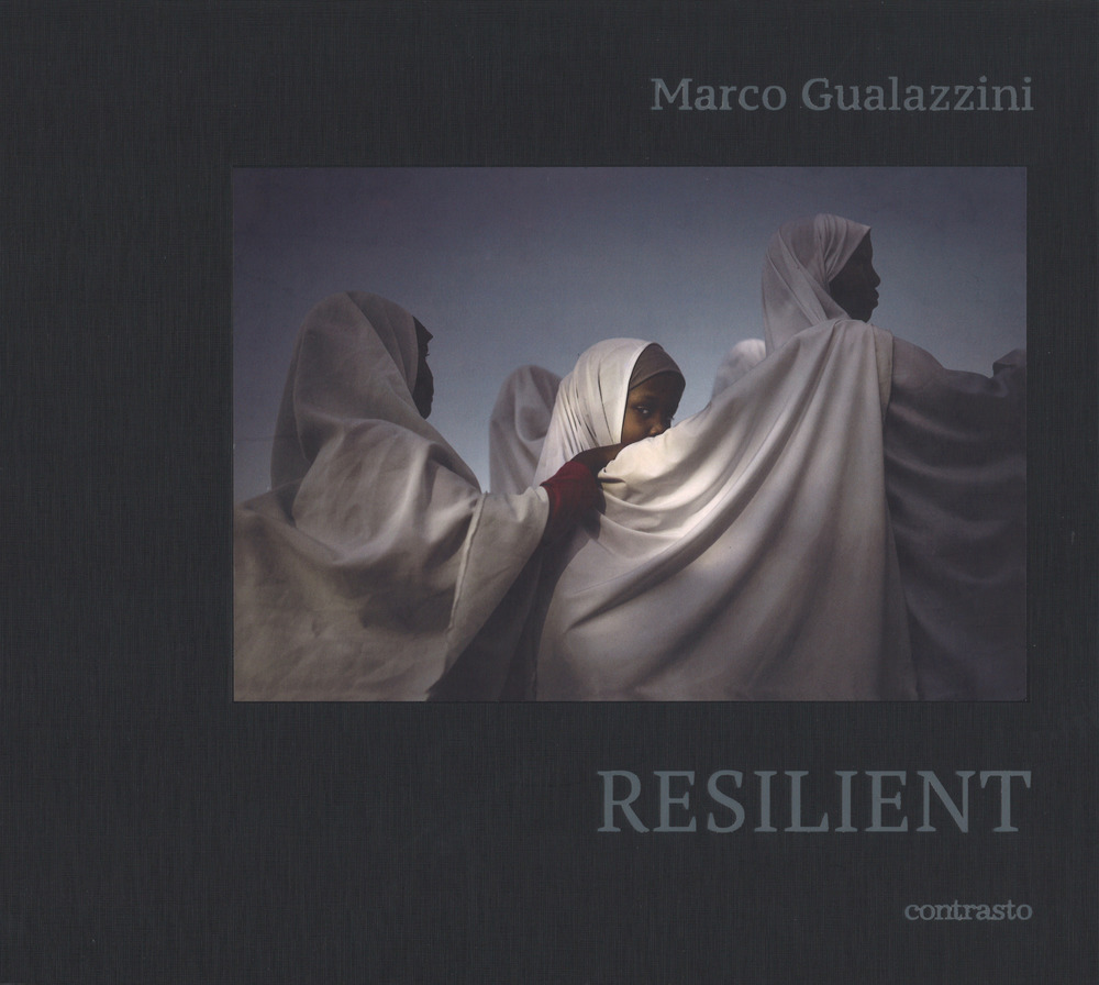 Marco Gualazzini. Resilient. Ediz. italiana e inglese