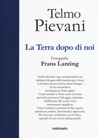 TERRA DOPO DI NOI di PIEVANI T. - LANTING F.