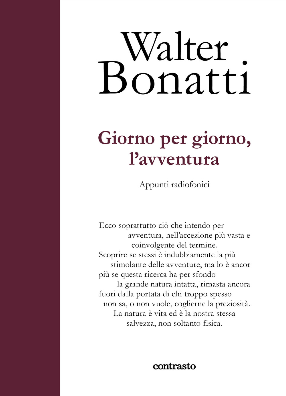 Giorno per giorno, l'avventura. Appunti radiofonici. Ediz. illustrata