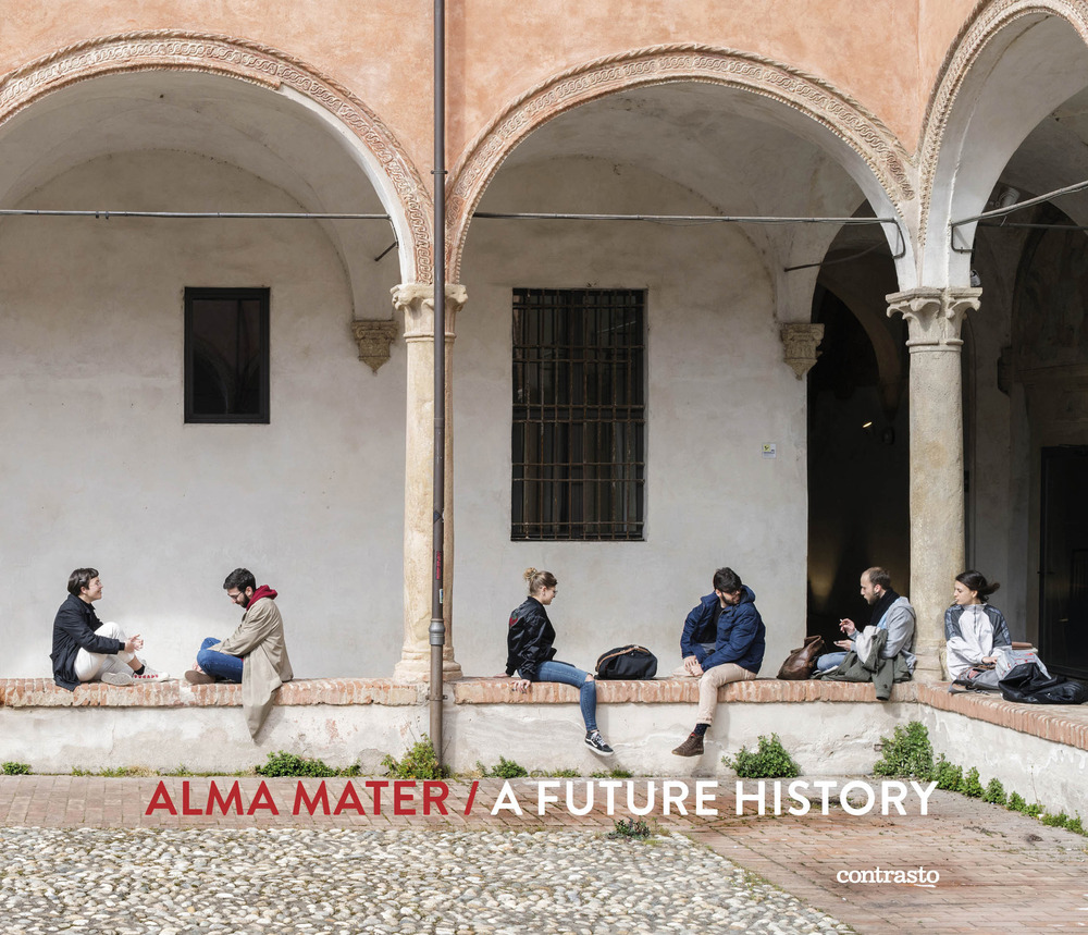 Alma Mater. A future history. Ediz. a colori
