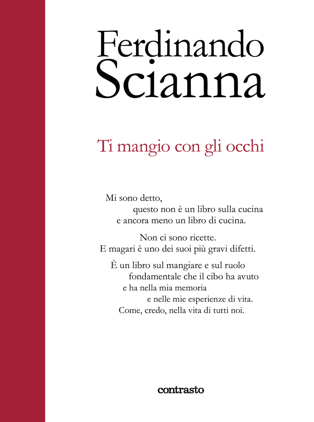 Ti mangio con gli occhi. Ediz. a colori