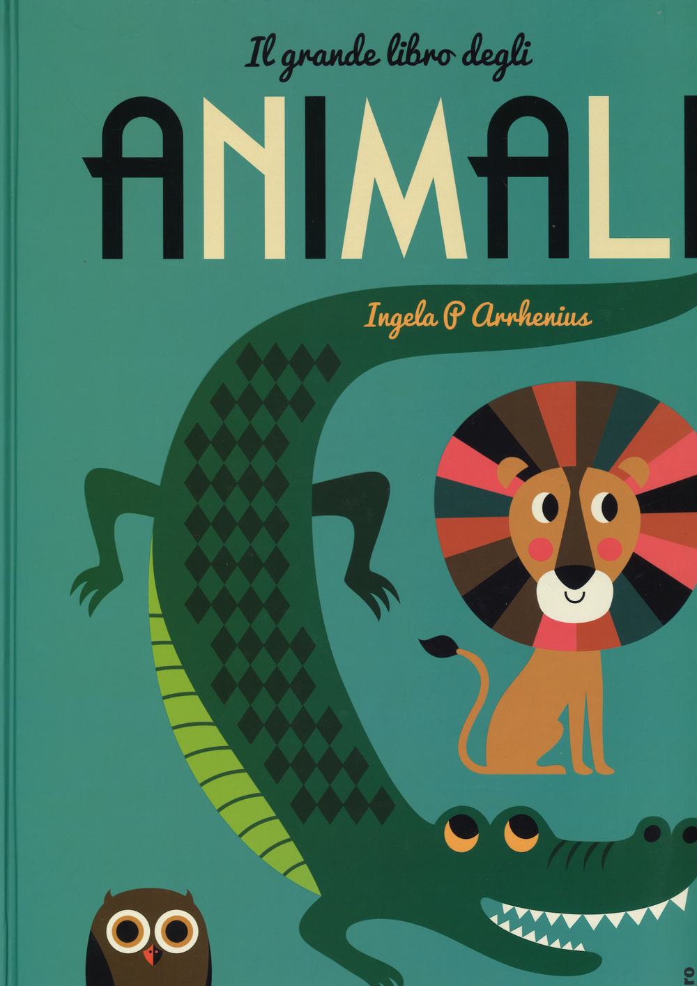 Il grande libro degli animali. Ediz. illustrata