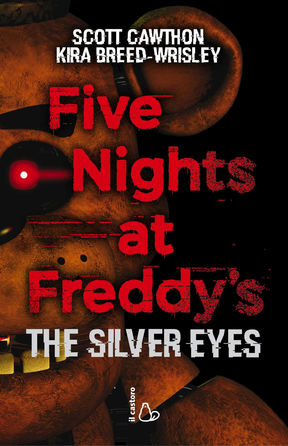 Five nights at Freddy's. The silver eyes. Vol. 1