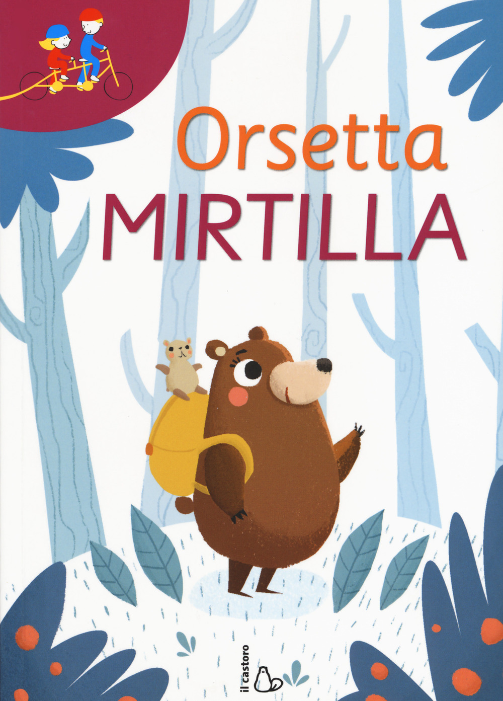 Orsetta Mirtilla: Gli occhiali della fantasia-In tanti è meglio. Ediz. a colori