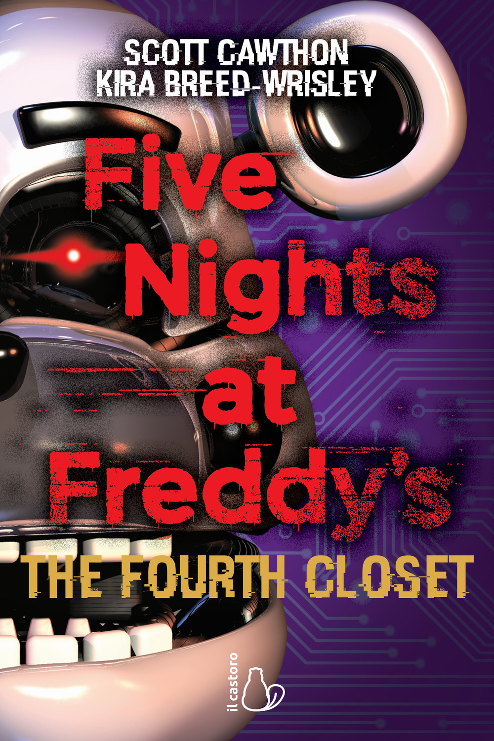 Five nights at Freddy's. The fourth closet. Vol. 3