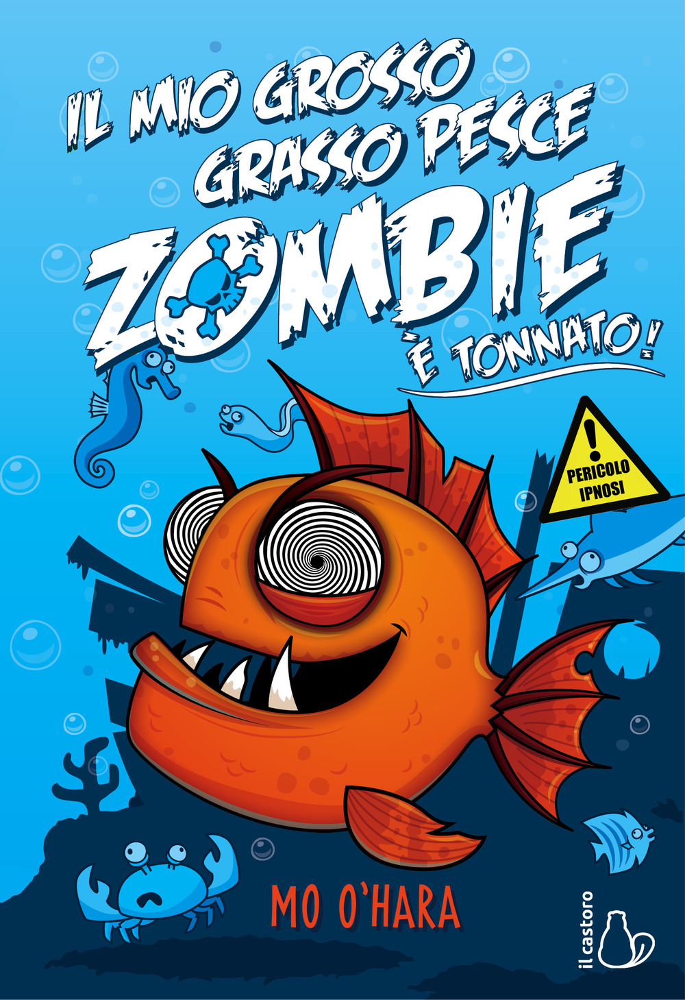 Il mio grosso grasso pesce zombie. È tonnato!. Vol. 2