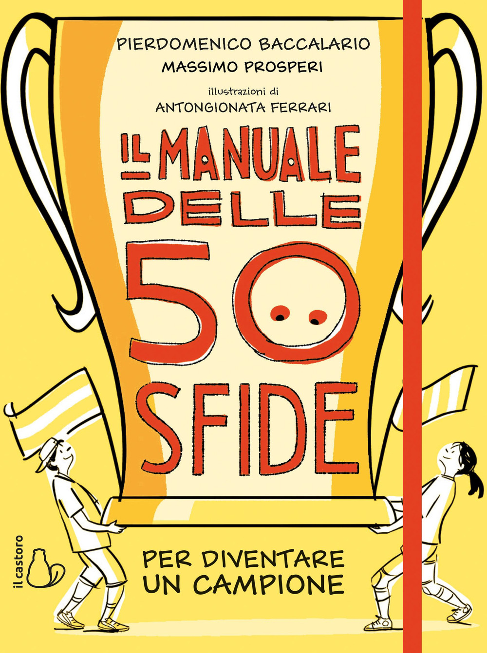 Il manuale delle 50 sfide per diventare un campione