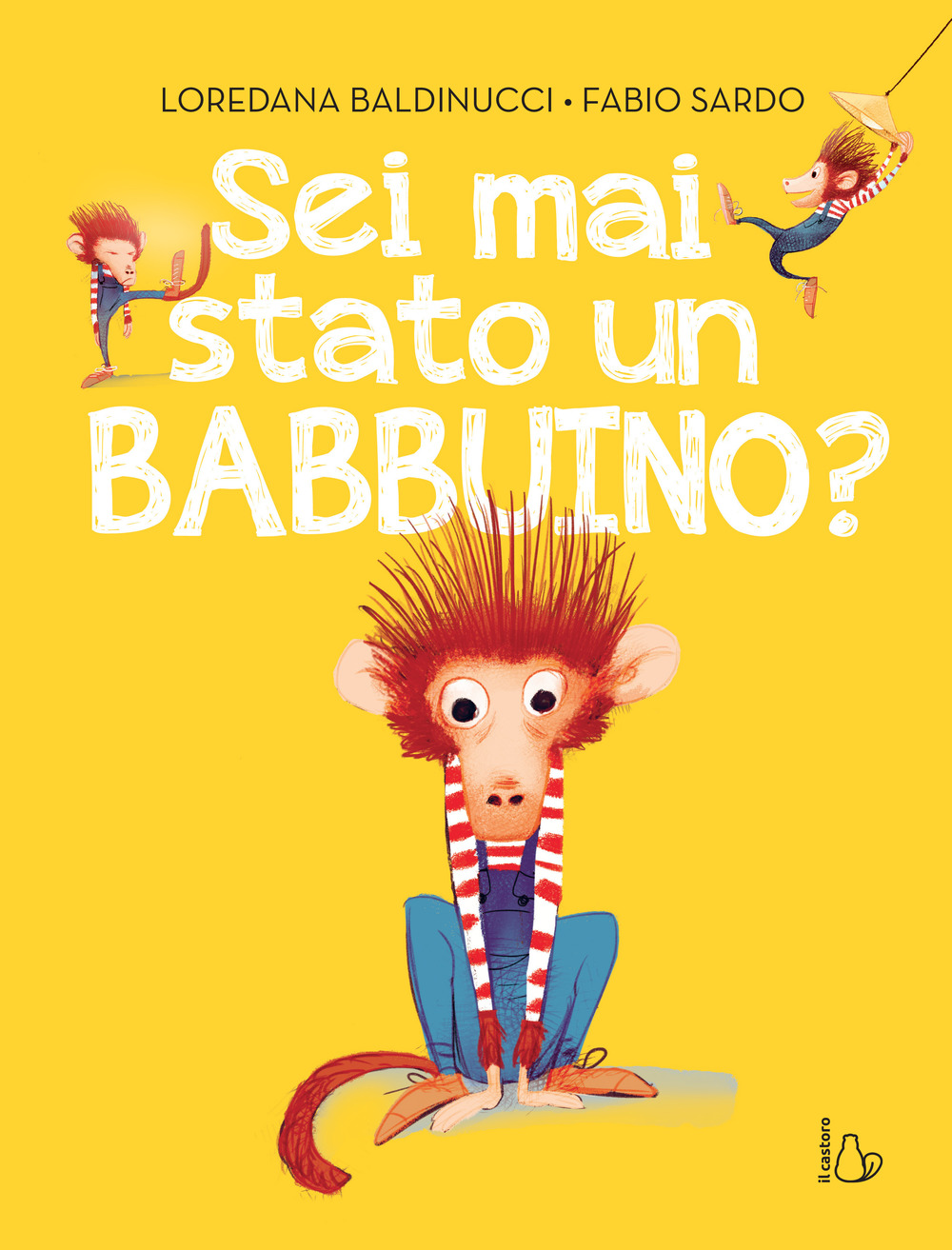 Sei mai stato un babbuino? Ediz. a colori