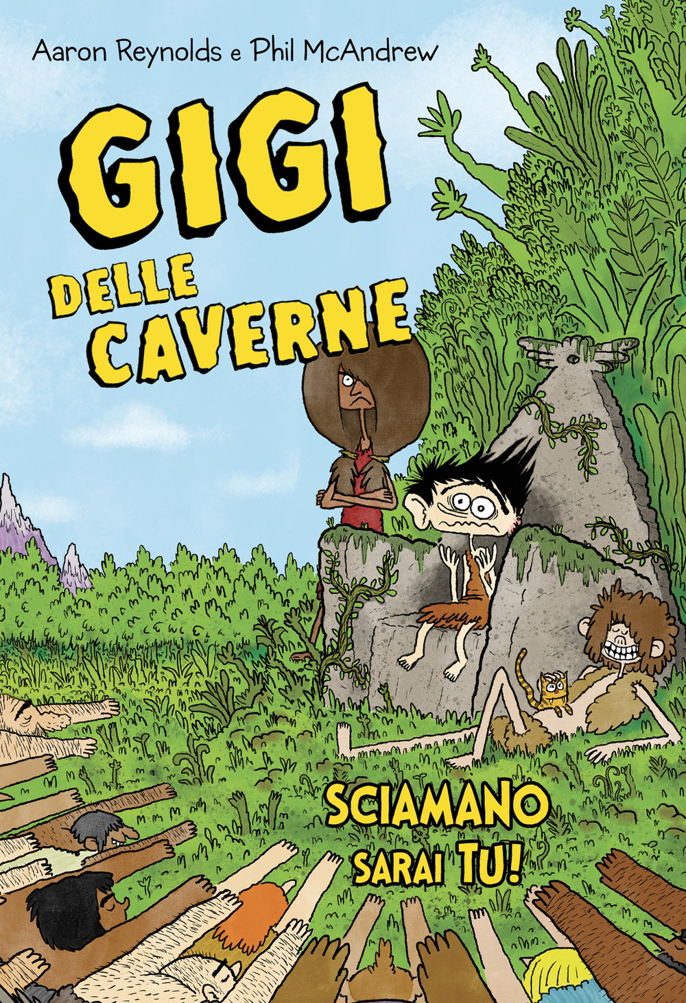 Gigi delle caverne. Sciamano sarai tu