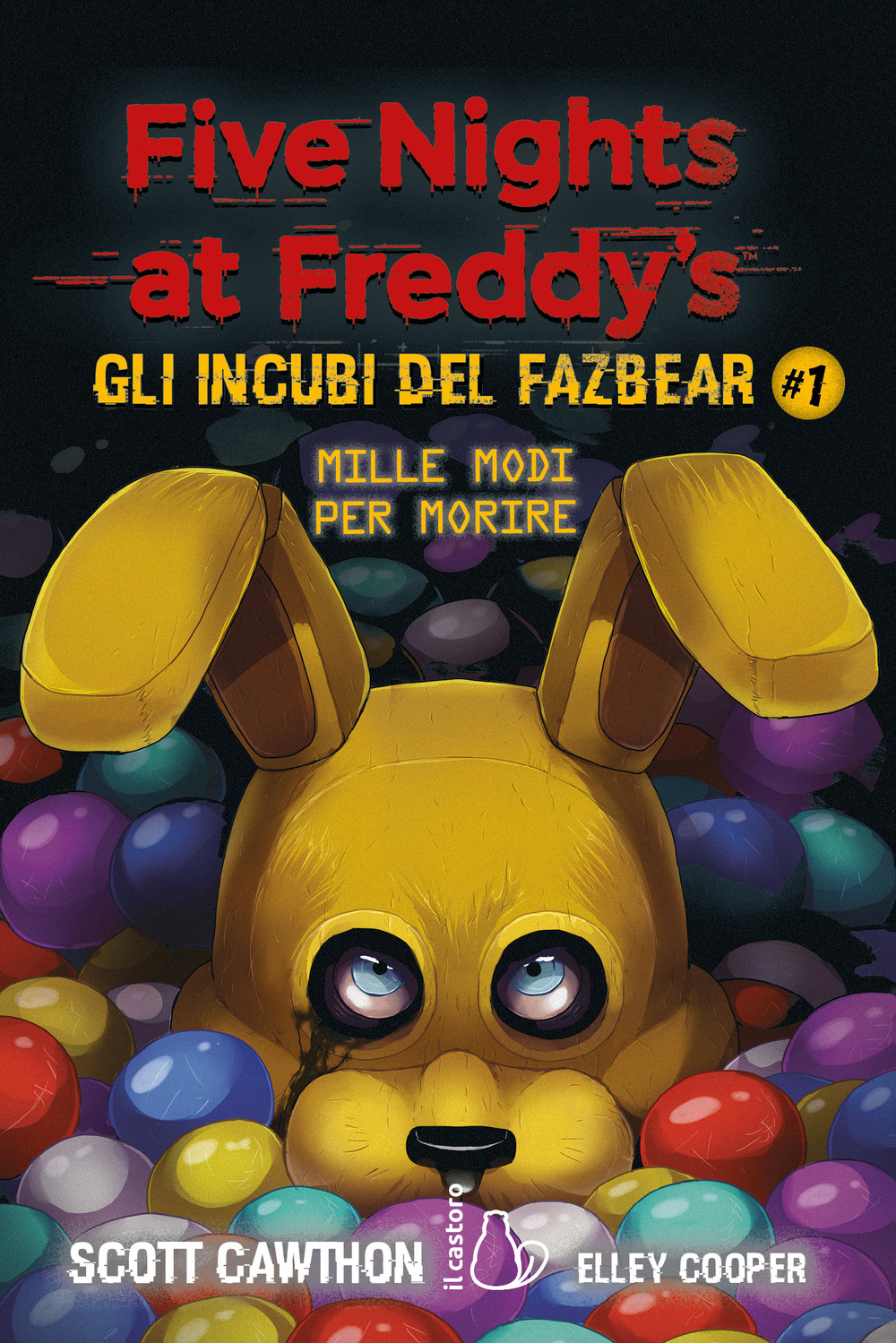 Mille modi per morire. Five nights at Freddy's. Gli incubi del Fazbear. Vol. 1