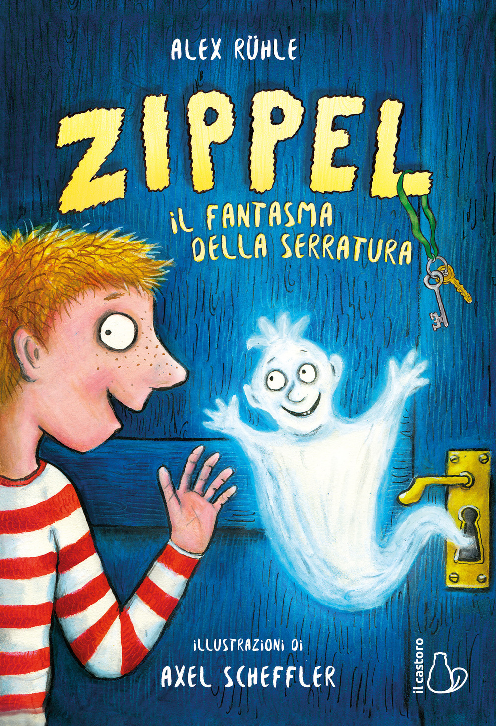 Zippel, il fantasma della serratura. Ediz. a colori