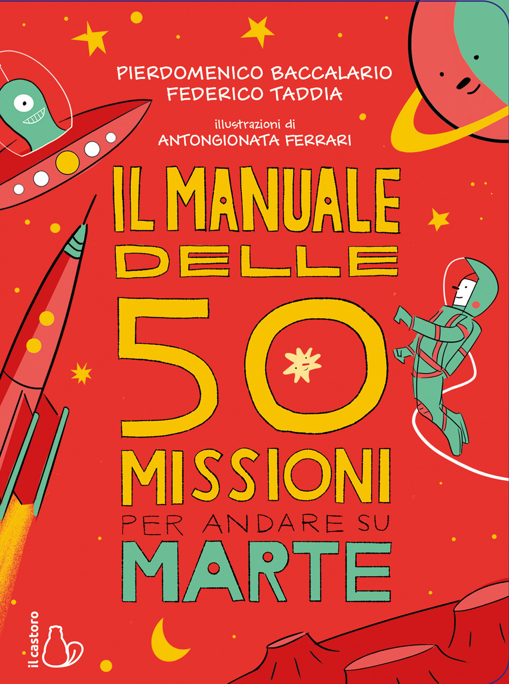 Il manuale delle 50 missioni per andare su Marte