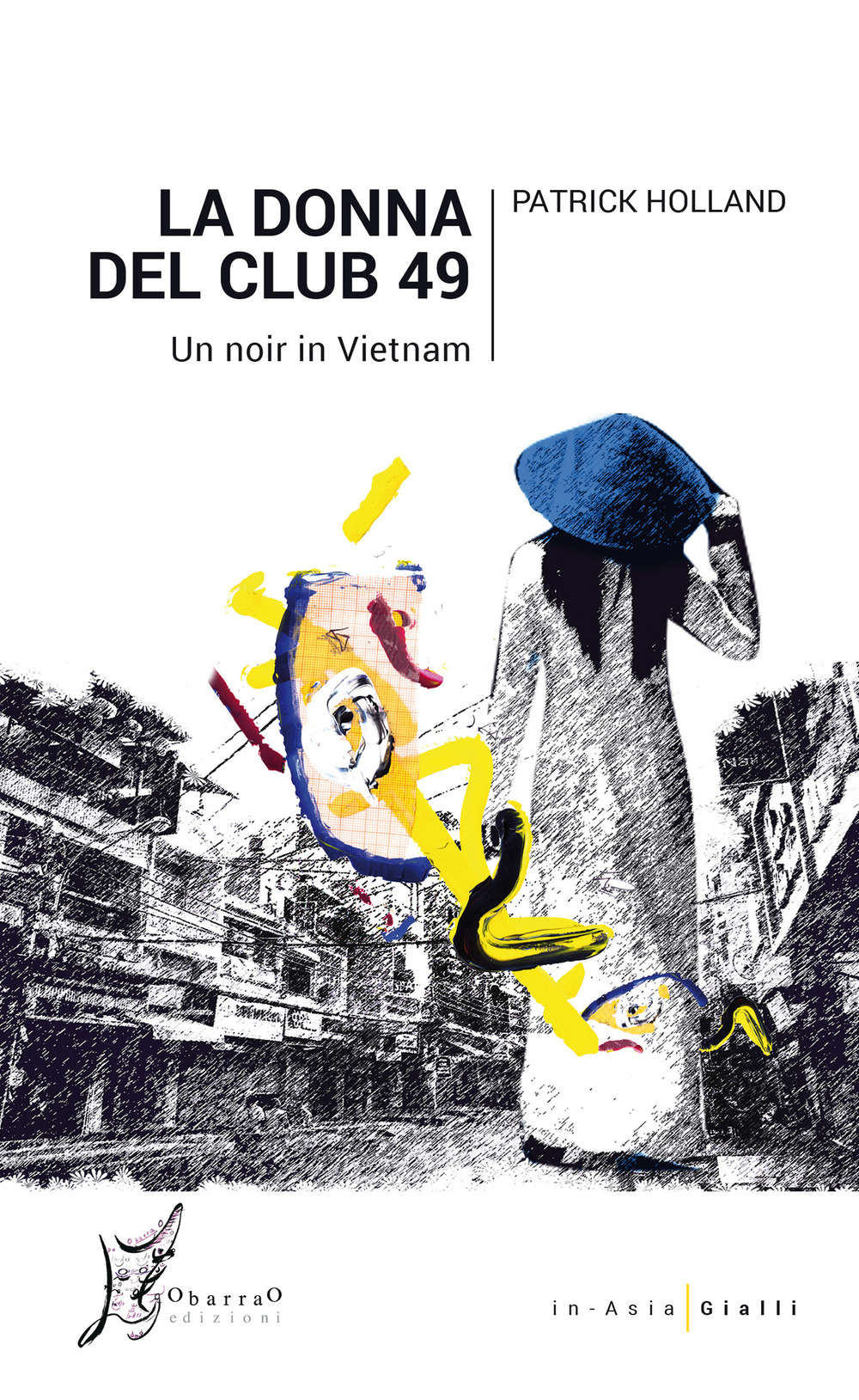 La donna del Club 49. Un noir in Vietnam