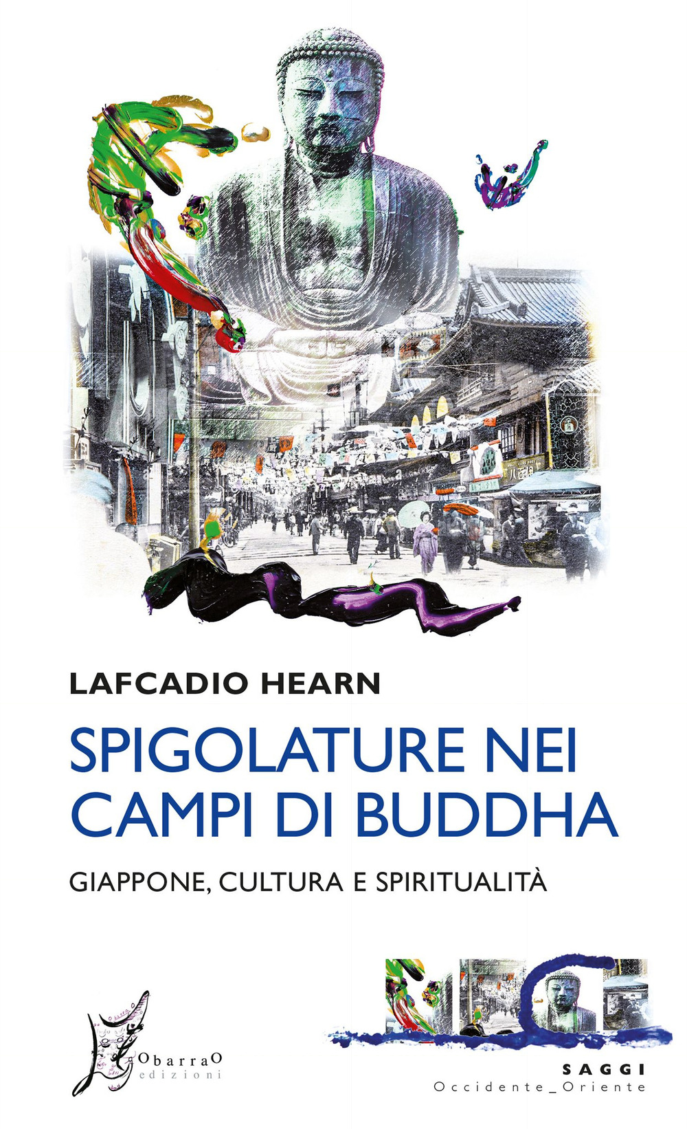 Spigolature nei campi di Buddha. Giappone, cultura e spiritualità