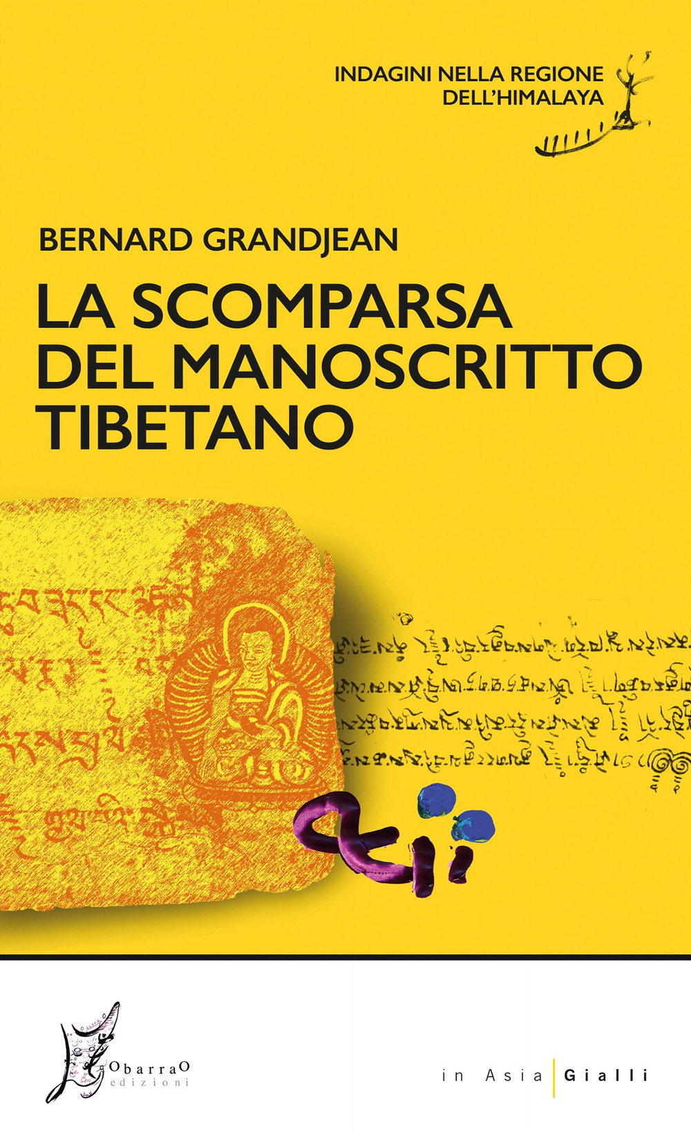 La scomparsa del manoscritto tibetano. Indagini nella regione dell'Himalaya