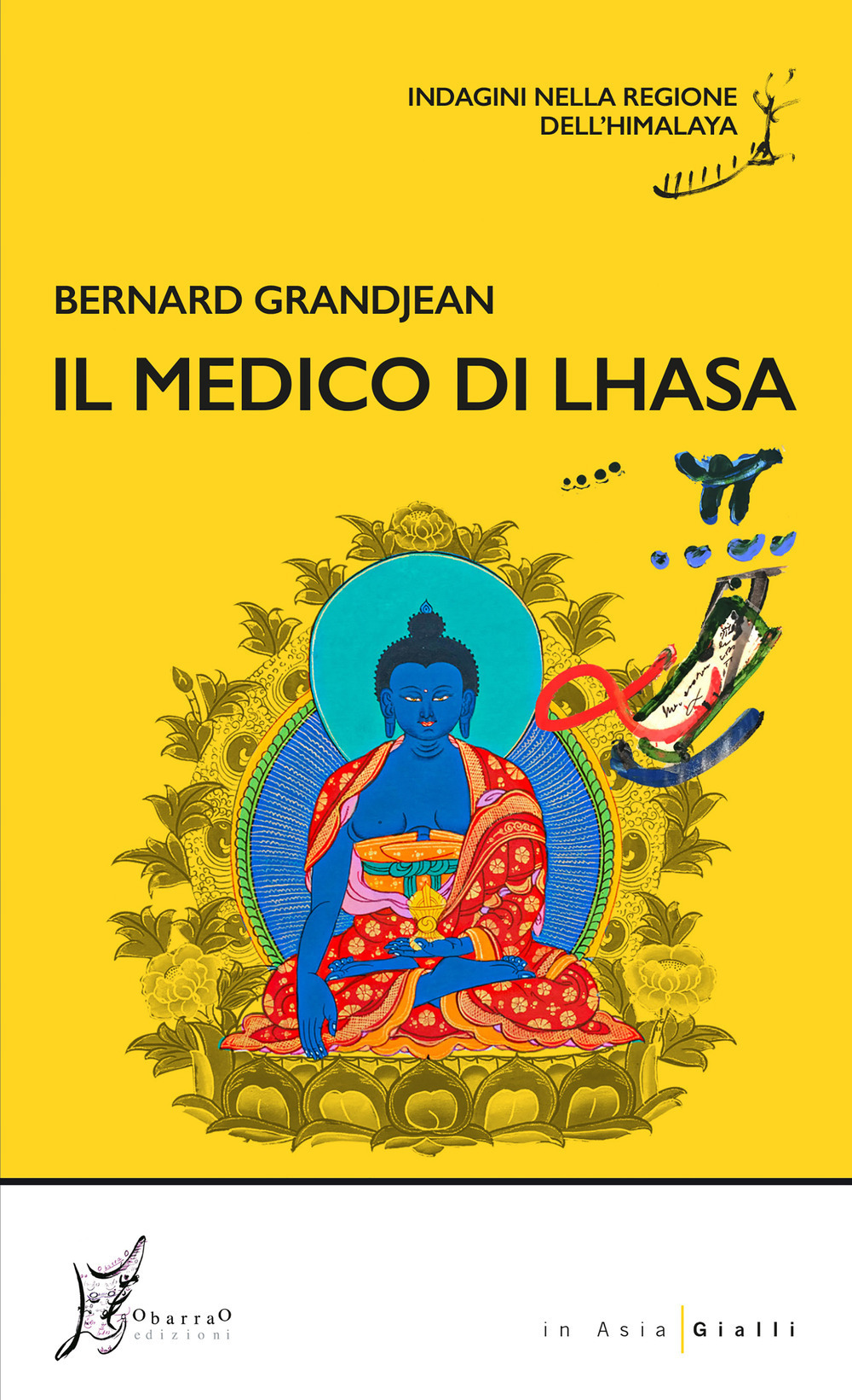 Il medico di Lhasa. Indagini nella regione dell'Himalaya
