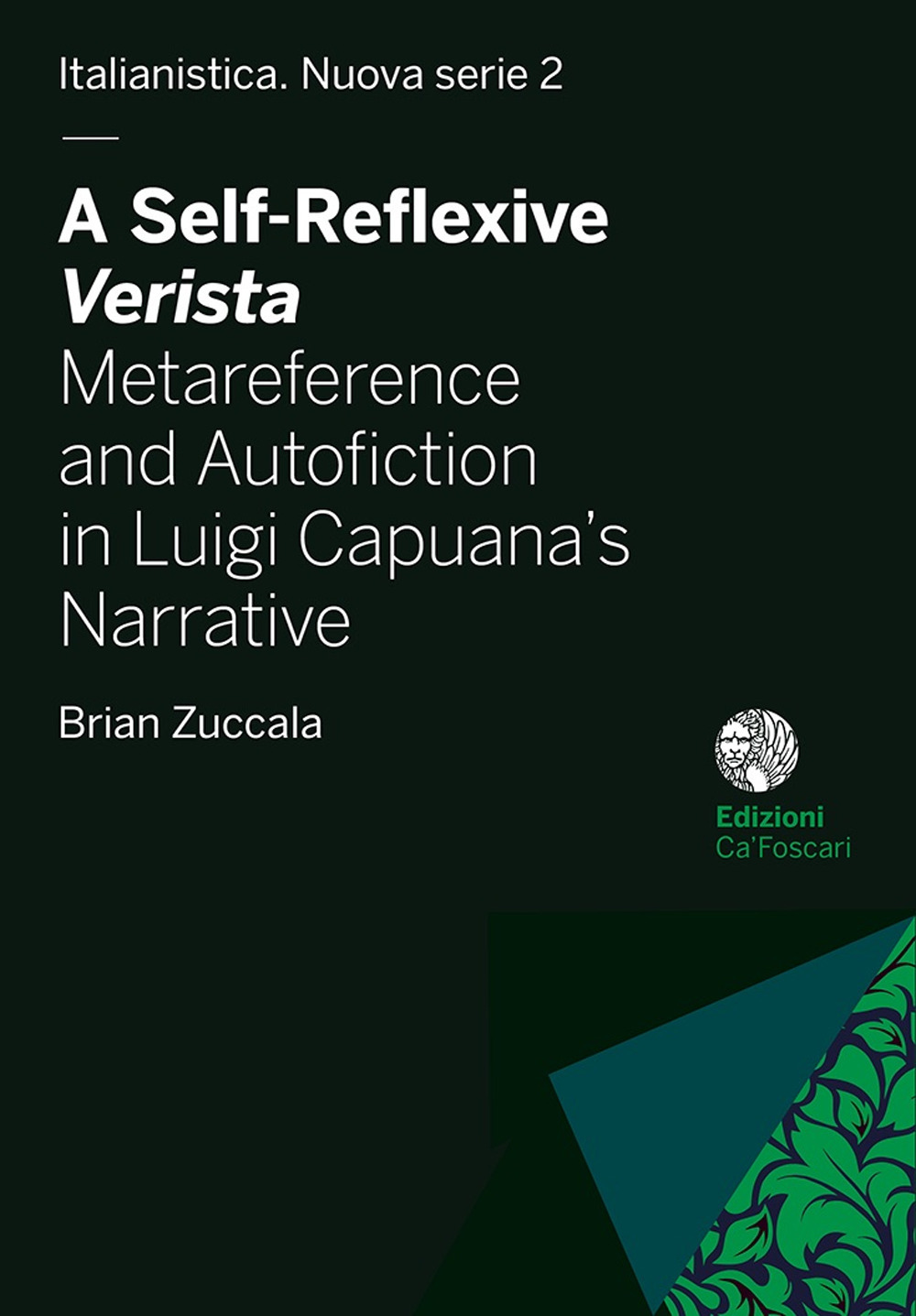 A self-reflexive verista. Metareference and autofiction in Luigi Capuana's narrative