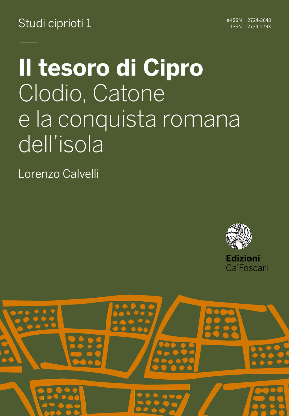 Il tesoro di Cipro. Clodio, Catone e la conquista romana dell'isola