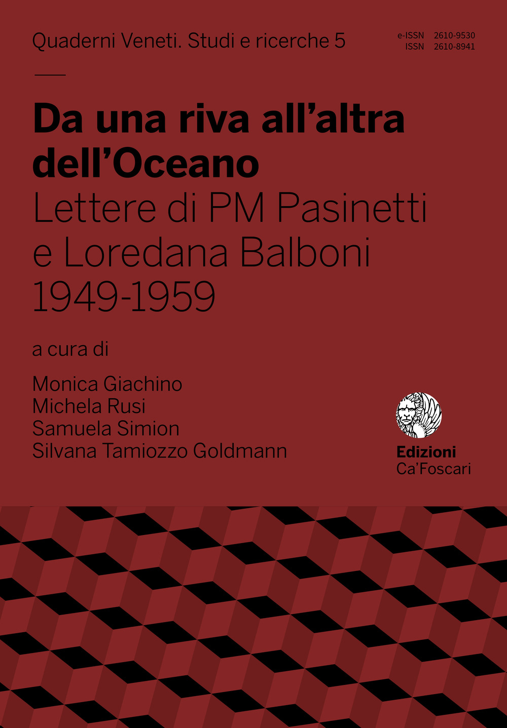 Da una riva all'altra dell'Oceano. Lettere di PM Pasinetti e Loredana Balboni 1949-1959
