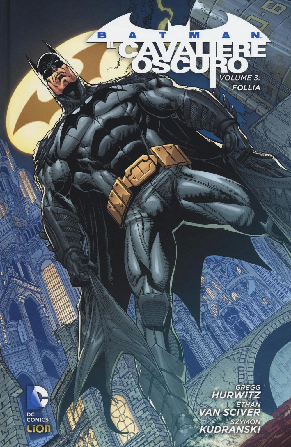 Follia. Batman. Il cavaliere oscuro. Vol. 3