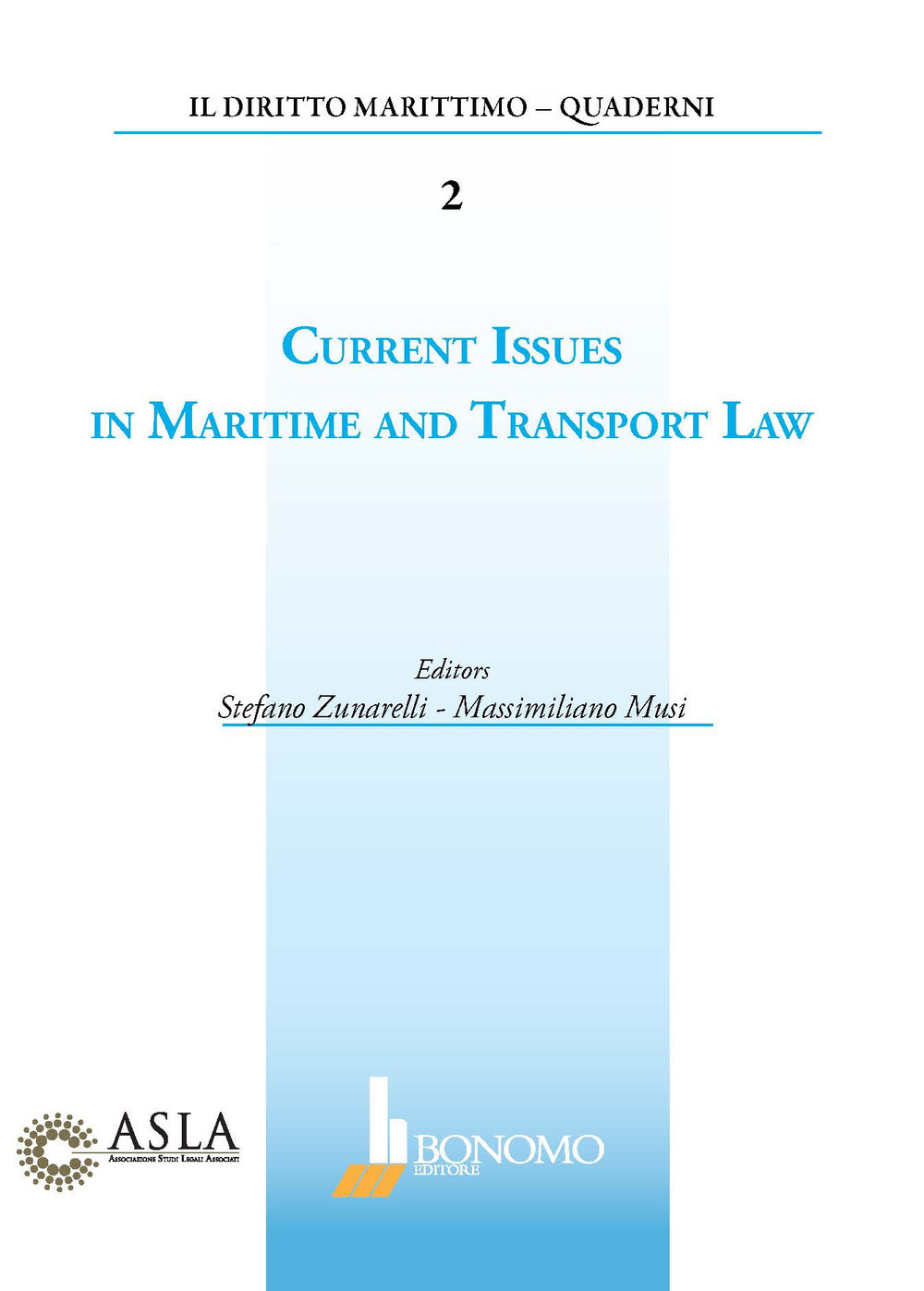 Crrent issues in maritime and transport law