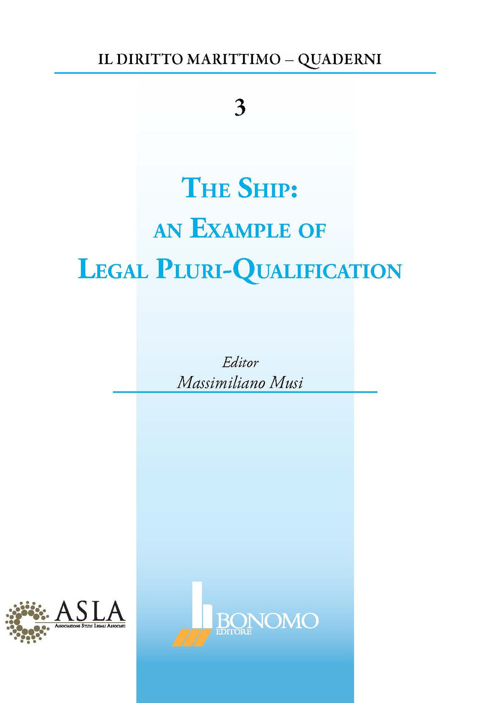 The ship: an example of legal pluri-qualification