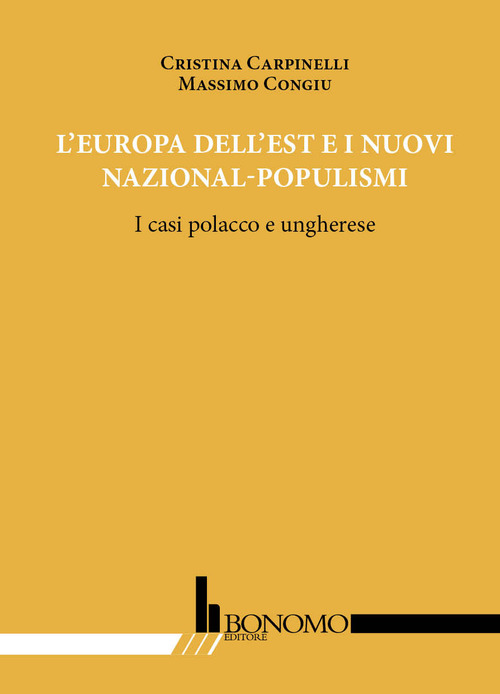 Europa dell'Est e i nuovi nazional-populismi. I casi polacco e ungherese