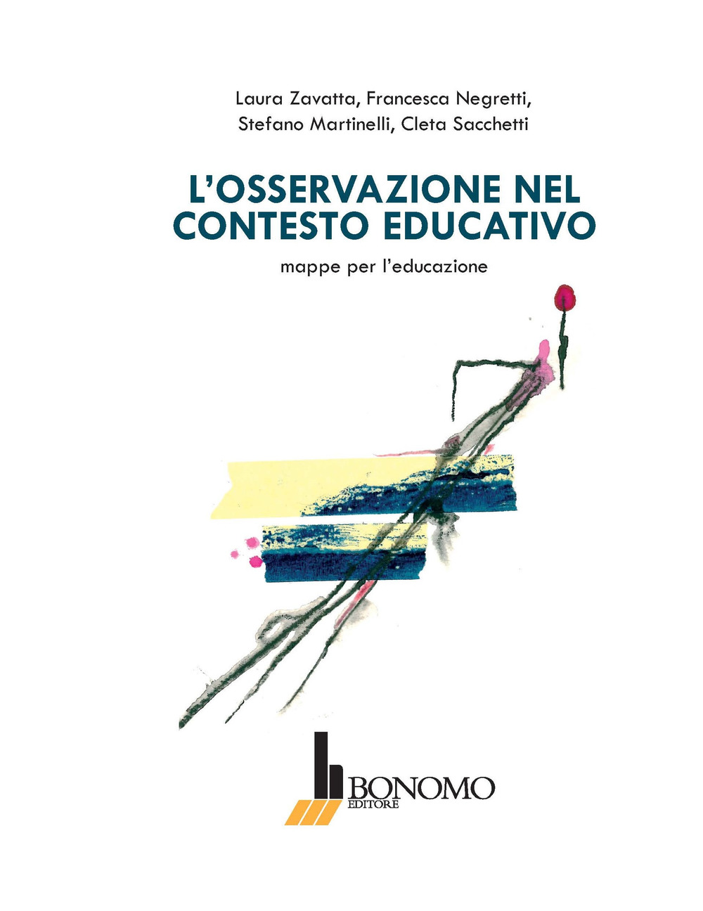 L'osservazione nel contesto educativo. Mappe per l'educazione