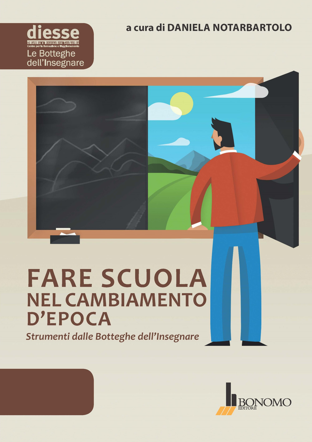 Fare scuola nel cambiamento d'epoca. Strumenti dalle Botteghe dell'insegnare