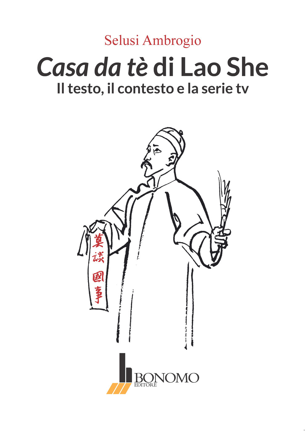 Casa da tè di Lao She. Il testo il contesto e la serie tv