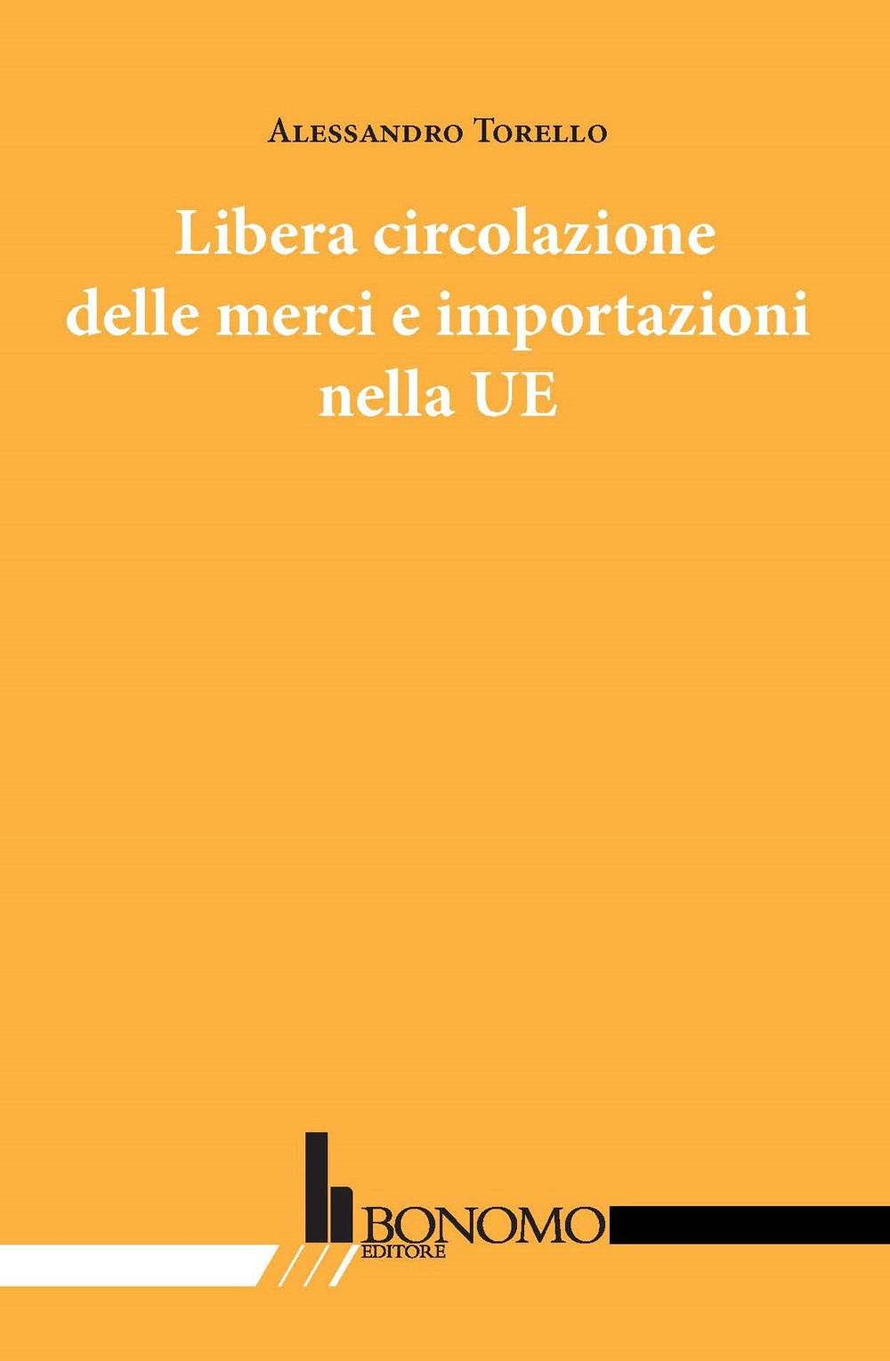 Libera circolazione delle merci e importazioni nella UE