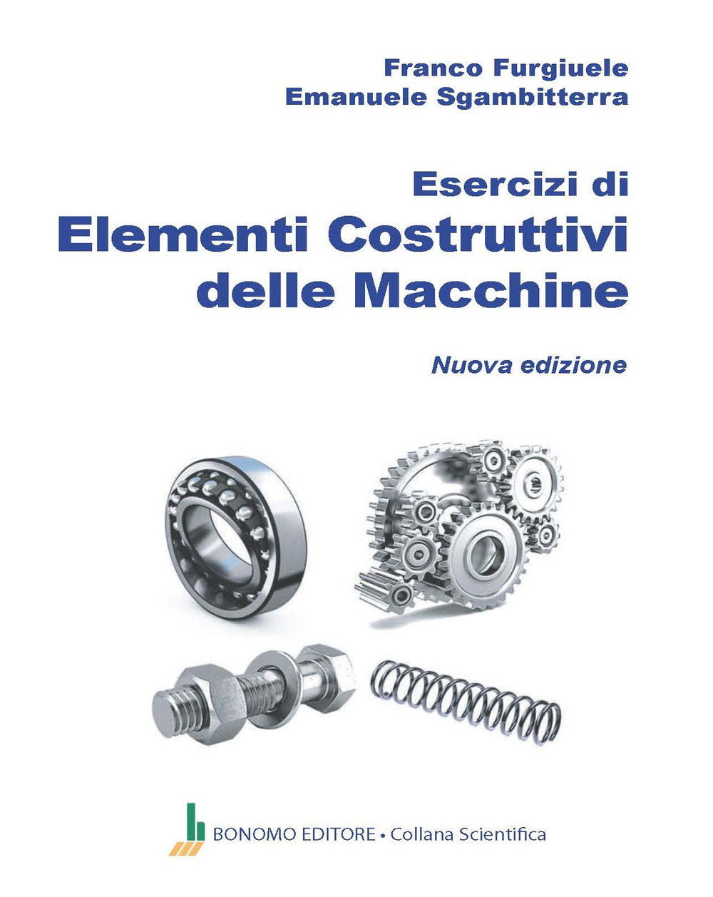 Esercizi di elementi costruttivi delle macchine