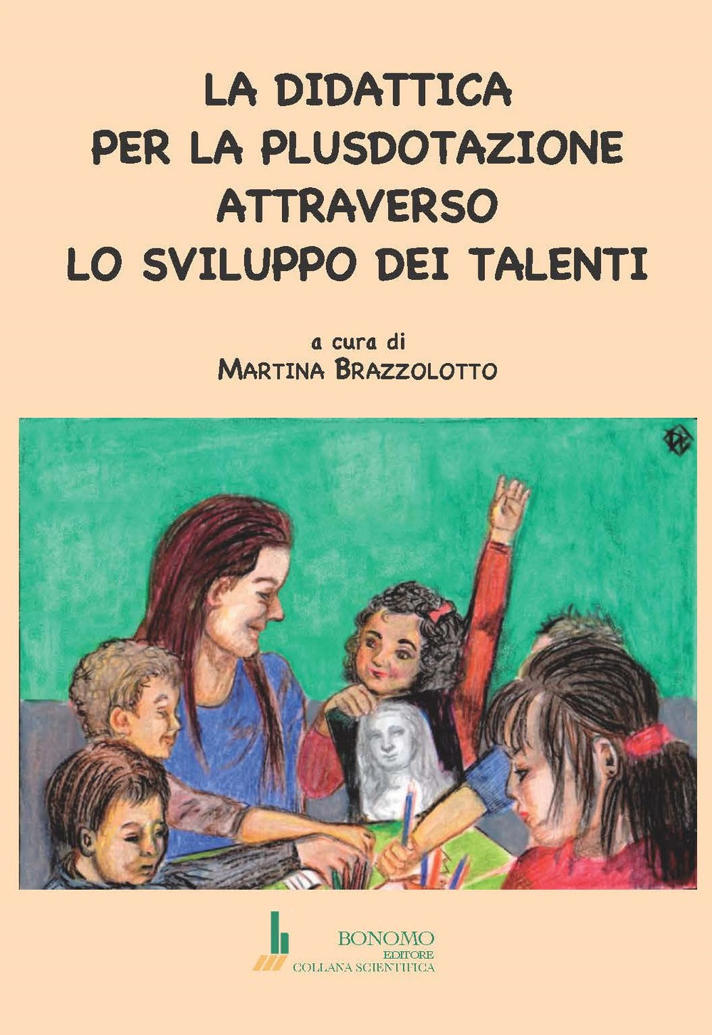 La didattica per la plusdotazione attraverso lo sviluppo dei talenti