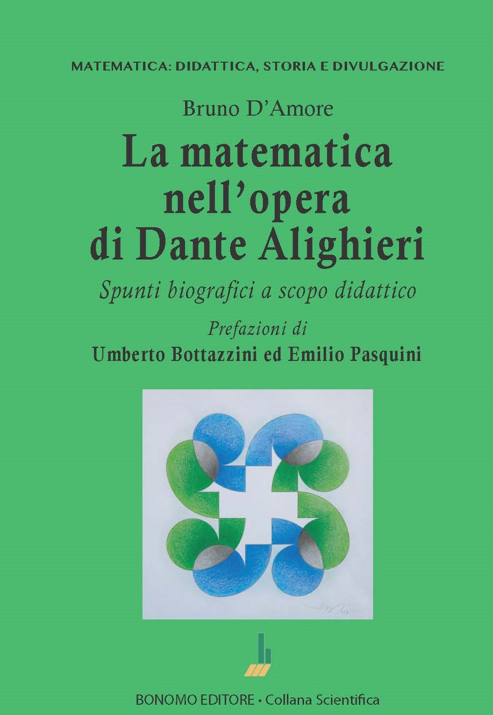 La matematica nell'opera di Dante Alighieri. Spunti biografici a scopo didattico