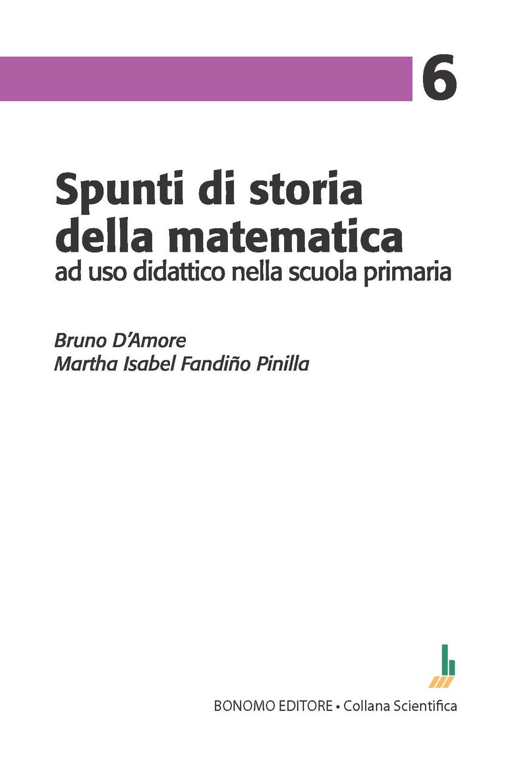 Spunti di storia della matematica, ad uso didattico nella scuola primaria