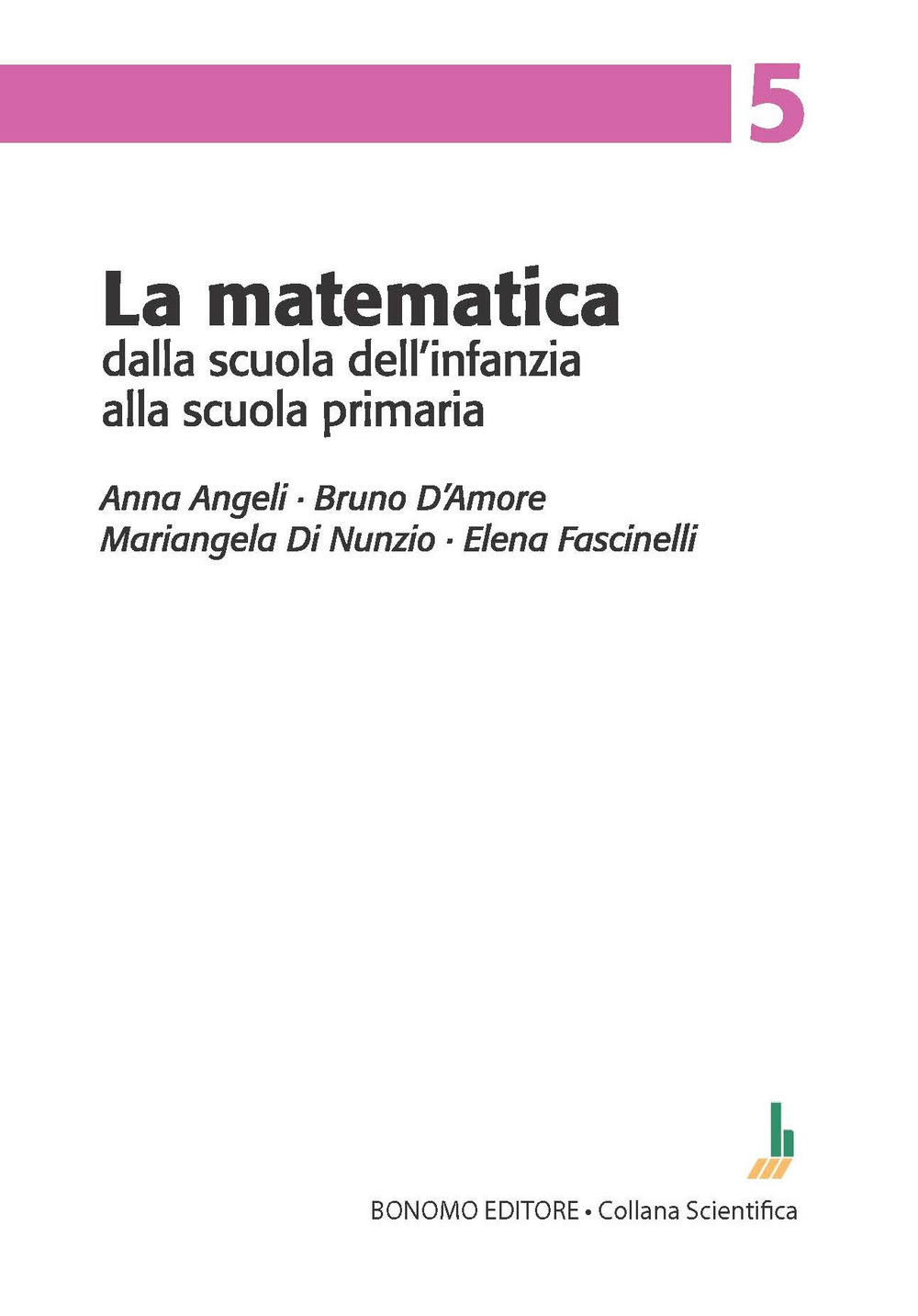 La matematica dalla scuola dell'infanzia alla scuola primaria