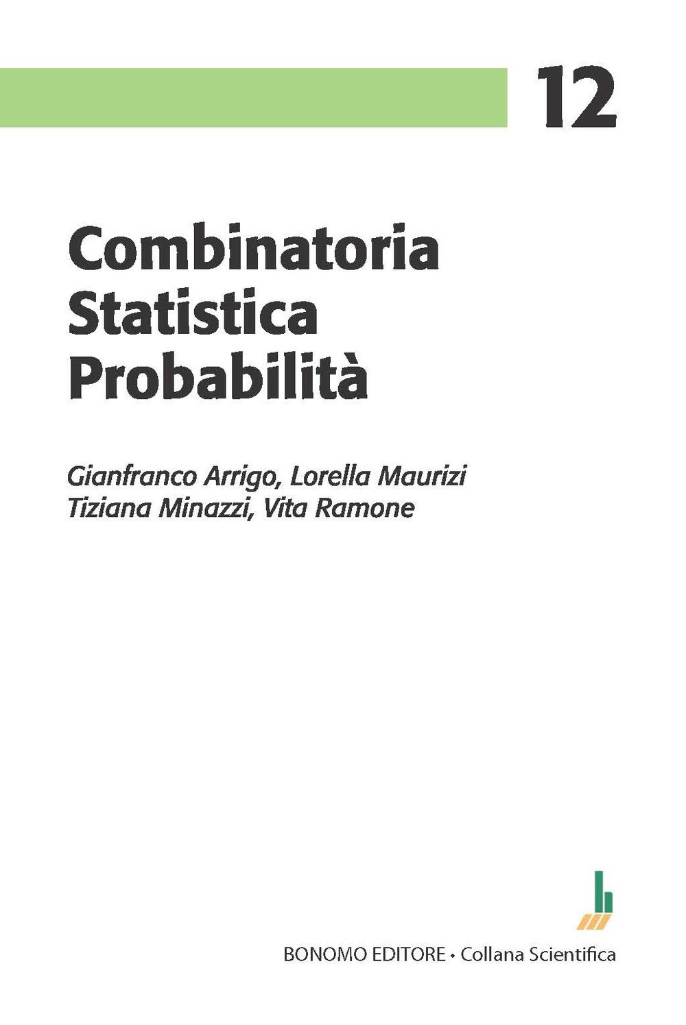 Combinatoria statistica probabilità