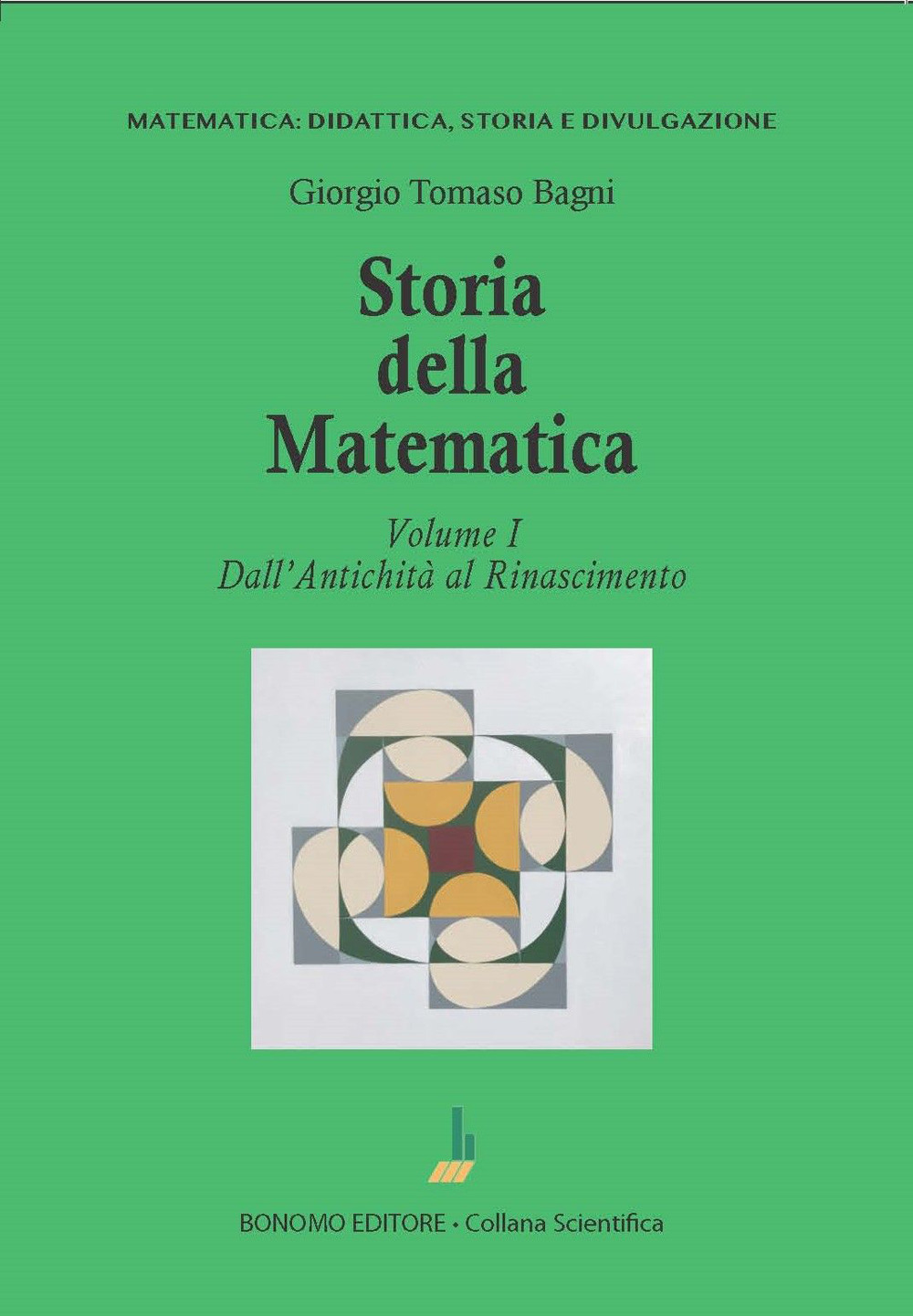 Storia della matematica. Vol. 1: Dall'antichità al Rinascimento