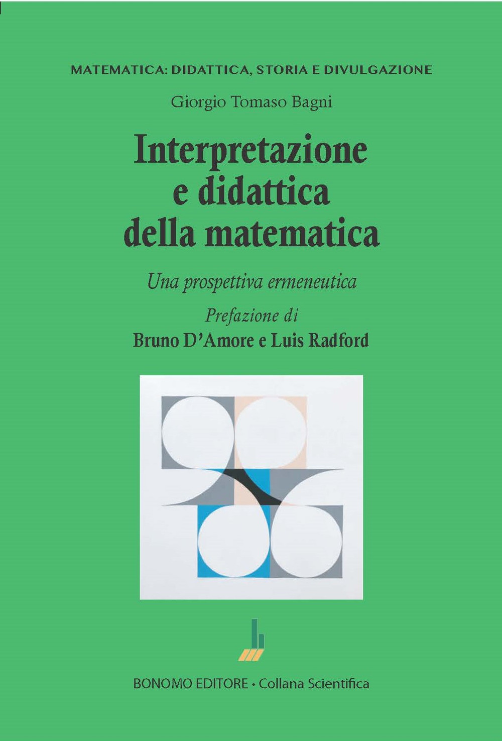 Interpretazione e didattica della matematica. Una prospettiva ermeneutica