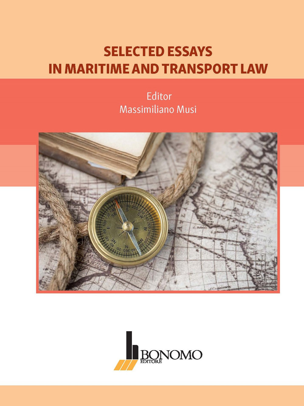 Selected essays in maritime and transport law